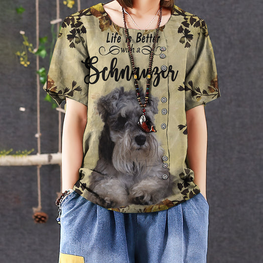 Life Is Better With A Schnauzer Casual Short Sleeve Shirt | Summer Blouse | Women Cotton T-Shirt